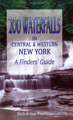 Tusk 200 Waterfalls in Central and Western New York - A Finders' Guide